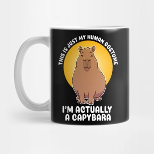 This is just my human costume, I’m actually a Capybara Quote Mug